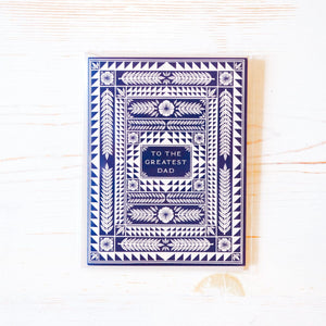 "To The Greatest Dad" Greeting Card Greeting Card Katharine Watson 